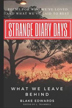 Paperback Strange Diary Days: What We Leave Behind Book