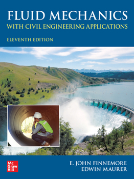 Hardcover Fluid Mechanics with Civil Engineering Applications, Eleventh Edition Book