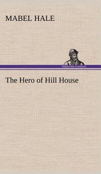 Hardcover The Hero of Hill House Book