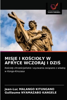 Paperback Misje I KoŚcioly W Afryce Wczoraj I DziŚ [Polish] Book