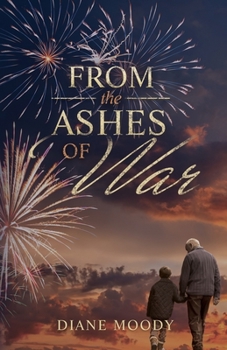 Paperback From the Ashes of War: The War Trilogy - Book Three Book