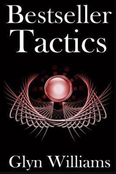 Paperback Bestseller Tactics: Advanced author marketing techniques to sell more kindle books and make more money. Advanced Self Publishing. Book