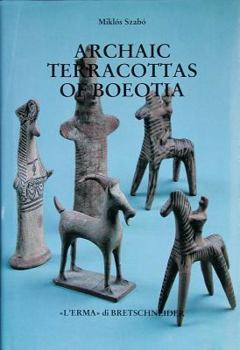 Hardcover Archaic Terracottas of Boeotia Book