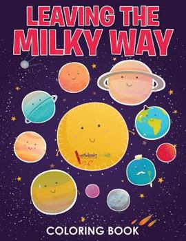 Paperback Leaving the Milky Way Coloring Book