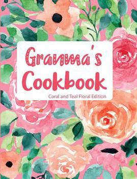 Granma's Cookbook Coral and Teal Floral Edition