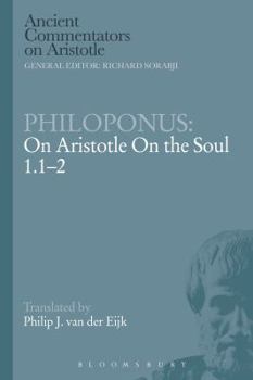 Paperback Philoponus: On Aristotle on the Soul 1.1-2 Book