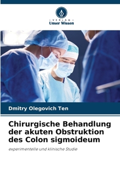 Paperback Chirurgische Behandlung der akuten Obstruktion des Colon sigmoideum [German] Book