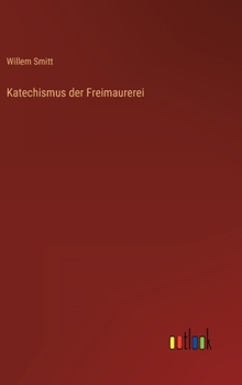 Hardcover Katechismus der Freimaurerei [German] Book