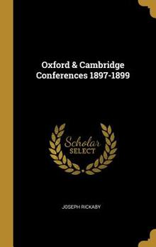 Hardcover Oxford & Cambridge Conferences 1897-1899 Book