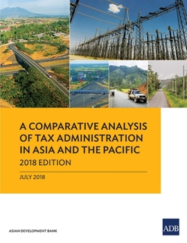 Paperback A Comparative Analysis of Tax Administration in Asia and the Pacific: 2018 Edition Book