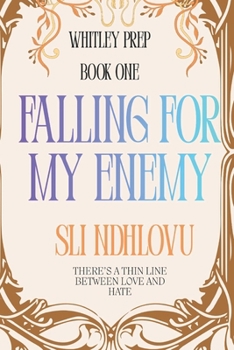 Falling For My Enemy: A Sapphic Enemies To Lovers Sports Romance (Whitley Prep)