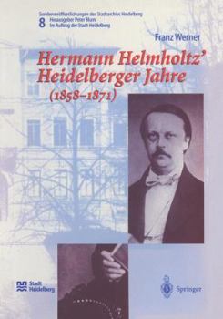 Paperback Hermann Helmholtz' Heidelberger Jahre (1858-1871) [German] Book