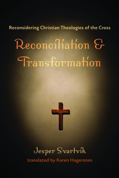 Paperback Reconciliation and Transformation: Reconsidering Christian Theologies of the Cross Book