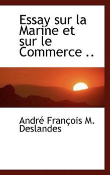 Essay Sur la Marine et Sur le Commerce