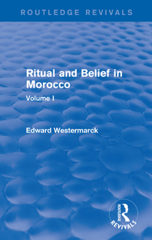 Paperback Ritual and Belief in Morocco: Vol. I (Routledge Revivals) Book