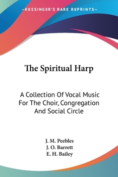 Paperback The Spiritual Harp: A Collection Of Vocal Music For The Choir, Congregation And Social Circle Book
