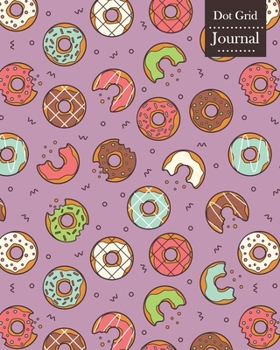 Paperback Dot Grid Journal: Notebook Planner with Unique Donuts Themed Cover Design Book