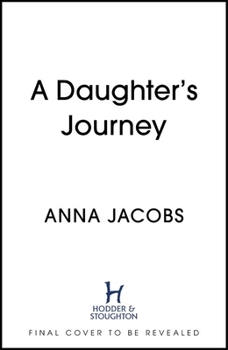 A Daughter's Journey - Book #1 of the Birch End
