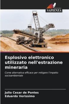 Paperback Esplosivo elettronico utilizzato nell'estrazione mineraria [Italian] Book