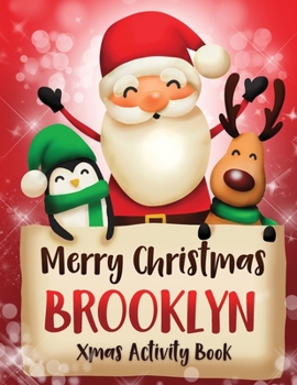 Merry Christmas Brooklyn: Fun Xmas Activity Book, Personalized for Children, perfect Christmas gift idea