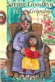 Paperback Saying Goodbye to Grandma Book