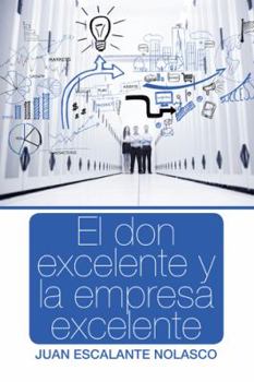 Paperback El don excelente y la empresa excelente [Spanish] Book