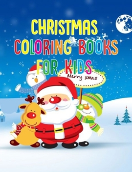 Paperback Christmas Coloring Book For Kids: Christmas Coloring Book For Kids 50 Pages 8.5"x 11" Book