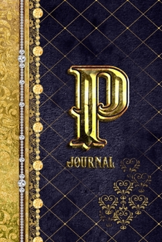 Paperback P Journal: Letter P Initial Monogram Lined Notebook - Elegant Diamond and Gold Print Book