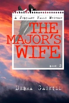 The Major's Wife - Book #2 of the Jubilant Falls