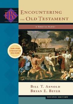 Encountering the Old Testament: A Christian Survey (Encountering Biblical Studies) - Book  of the Encountering Biblical Studies