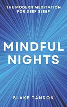 Paperback Mindful Nights: The Modern Meditation for Deep Sleep Book