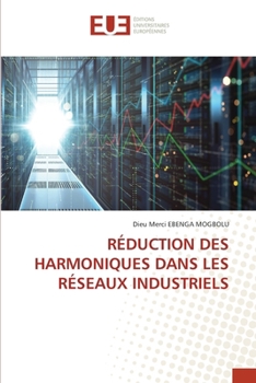 Paperback Réduction Des Harmoniques Dans Les Réseaux Industriels [French] Book