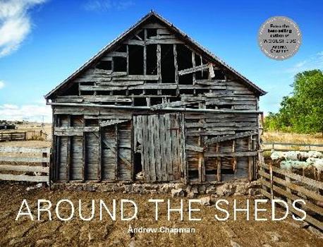 Hardcover Around The Sheds : Life In And Around The Woolsheds Book