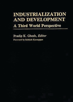 Hardcover Industrialization and Development: A Third World Perspective Book
