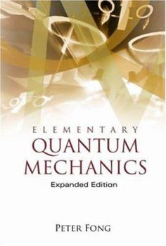 Paperback Elementary Quantum Mechanics (Expanded Edition) Book