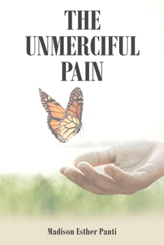 Paperback The Unmerciful Pain Book