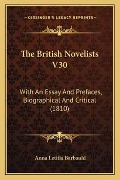 Paperback The British Novelists V30: With An Essay And Prefaces, Biographical And Critical (1810) Book