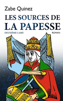 Paperback Les Sources de la Papesse: Deuxième Lame [French] Book