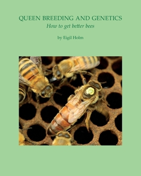 Paperback Queen Breeding and Genetics - How to get better bees Book