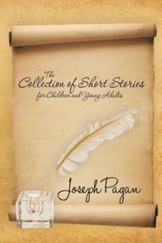 Paperback The Collection of Short Stories for Children and Young Adults Book