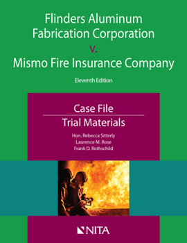 Paperback Flinders Aluminum Fabrication Corporation v. Mismo Fire Insurance Company: Case File, Trial Materials Book