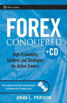 Hardcover Forex Conquered: High Probability Systems and Strategies for Active Traders [With CDROM] Book