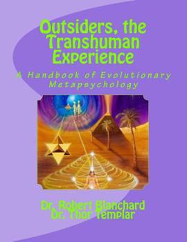 Paperback Outsiders, the Transhuman Experience: A Handbook of Evolutionary Metapsychology Book