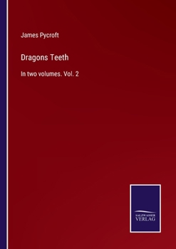 Paperback Dragons Teeth: In two volumes. Vol. 2 Book