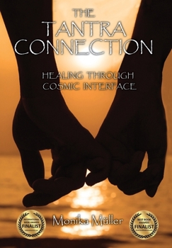 Hardcover The Tantra Connection: Healing Through Cosmic Interface Book