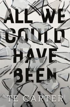 Hardcover All We Could Have Been Book