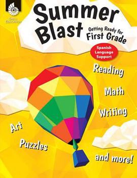 Paperback Summer Blast: Getting Ready for First Grade (Spanish Language Support) [Spanish] Book