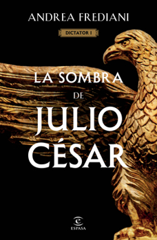 Paperback La Sombra de Julio César (Serie Dictator 1) [Spanish] Book