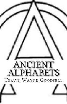 Paperback Ancient Alphabets: A Picture Book of Paleo-Hebrew, Paleo-Greek, Greek, and Aramaic Book