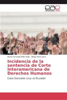 Paperback Incidencia de la sentencia de Corte Interamericana de Derechos Humanos [Spanish] Book
